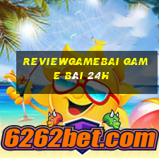 Reviewgamebai Game Bài 24H