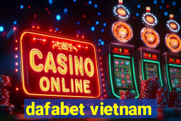 dafabet vietnam