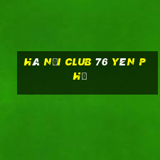 hà nội club 76 yên phụ