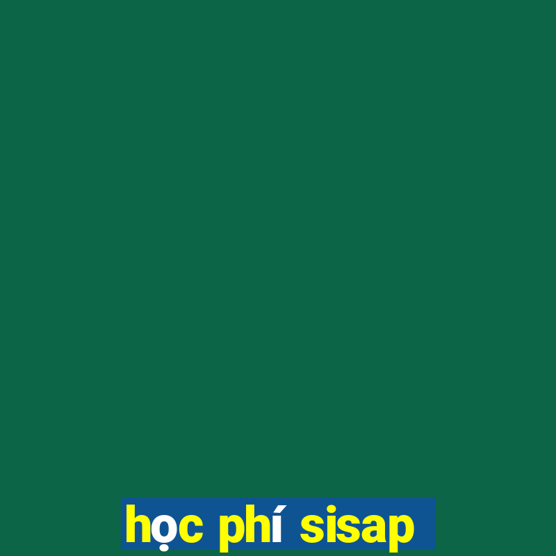 học phí sisap