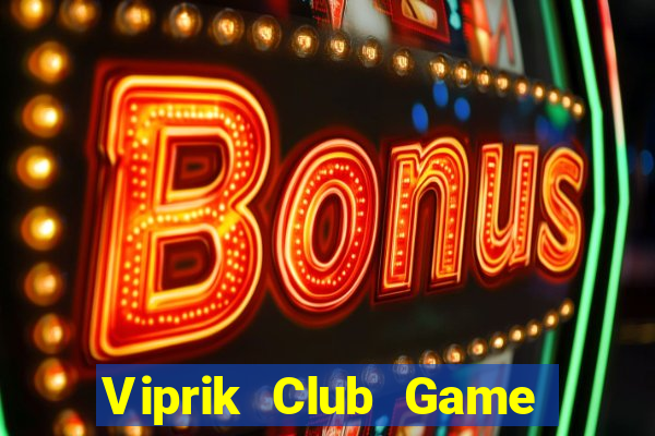 Viprik Club Game Bài 567