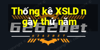 Thống kê XSLD ngày thứ năm