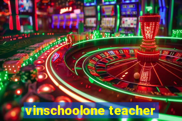 vinschoolone teacher