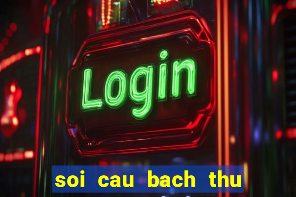 soi cau bach thu lo mt