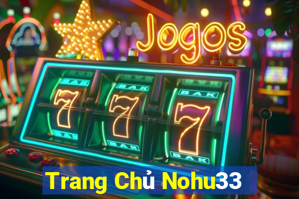 Trang Chủ Nohu33