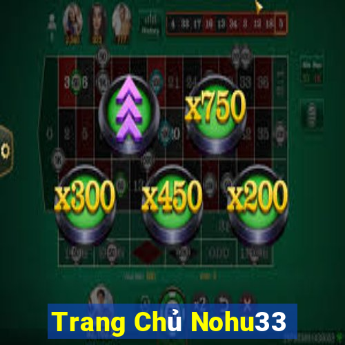 Trang Chủ Nohu33