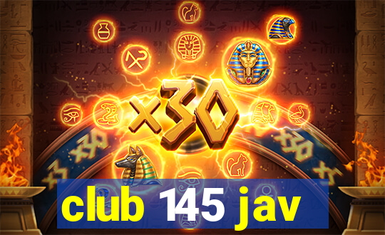 club 145 jav