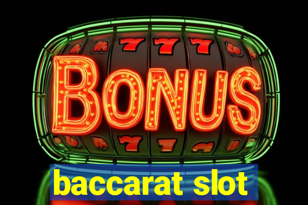 baccarat slot