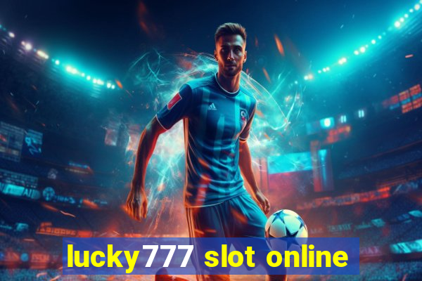 lucky777 slot online