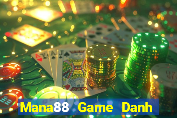 Mana88 Game Danh Bai 3C