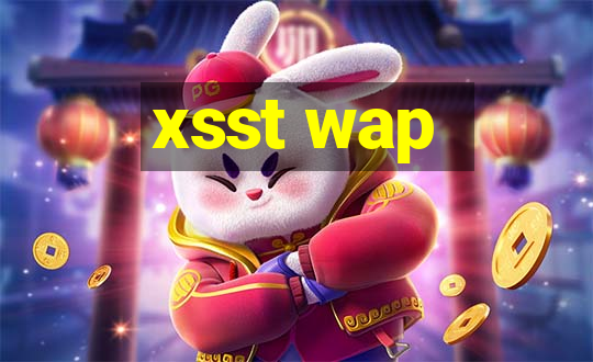 xsst wap