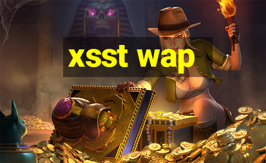 xsst wap