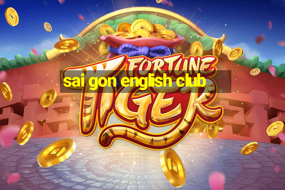 sai gon english club