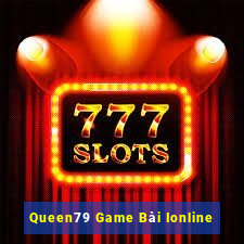 Queen79 Game Bài Ionline