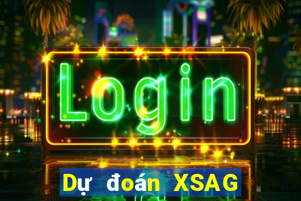 Dự đoán XSAG ngày 2