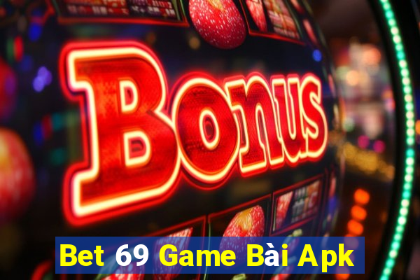 Bet 69 Game Bài Apk