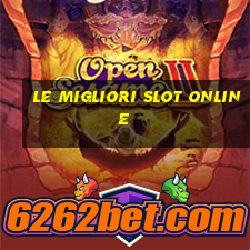 le migliori slot online