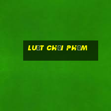 luật chơi phỏm