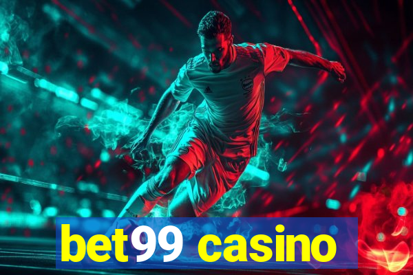 bet99 casino