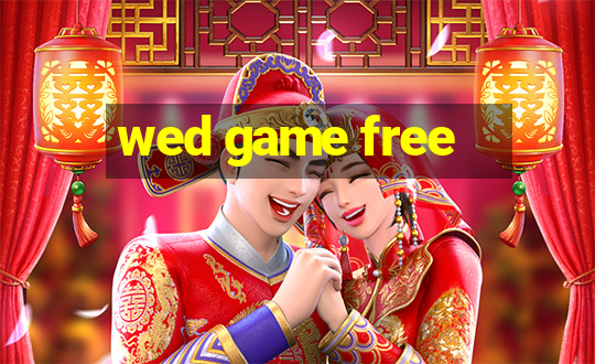 wed game free