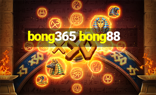 bong365 bong88