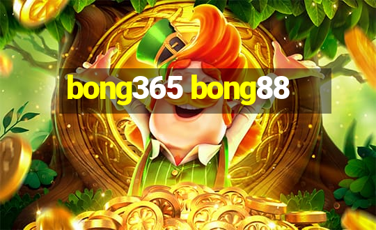 bong365 bong88