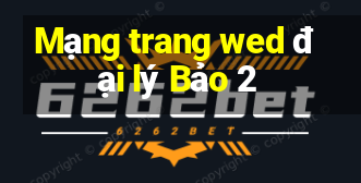 Mạng trang wed đại lý Bảo 2