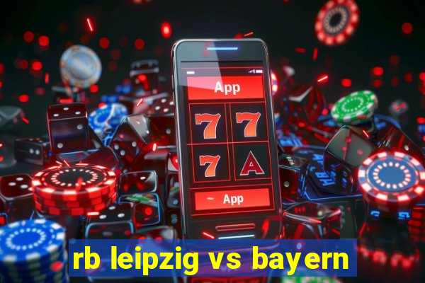 rb leipzig vs bayern