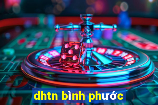 dhtn bình phước