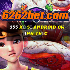 355 Xổ số Android chính thức