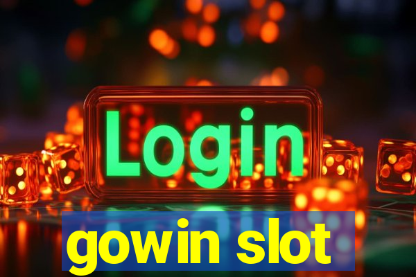 gowin slot