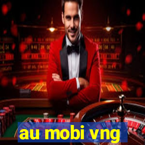 au mobi vng