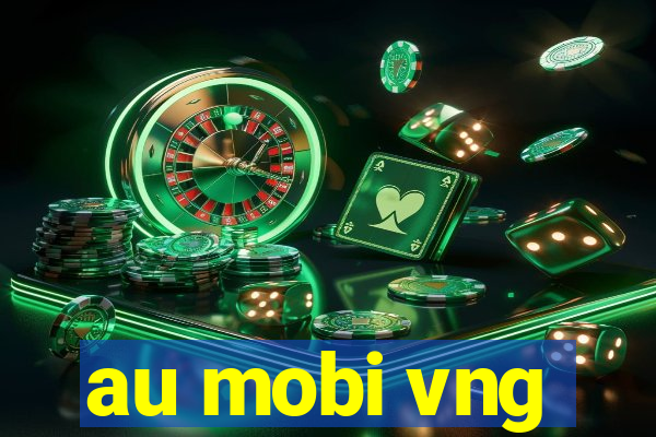 au mobi vng