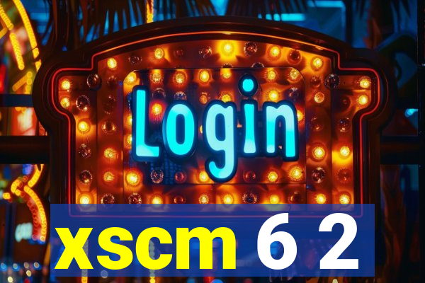 xscm 6 2