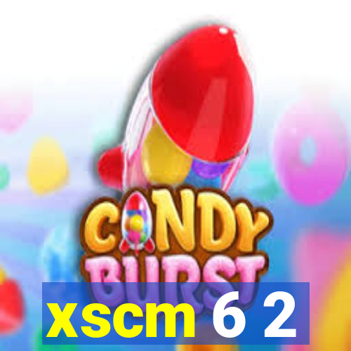 xscm 6 2