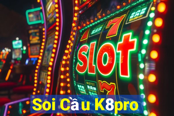 Soi Cầu K8pro