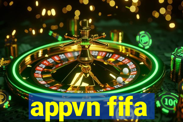 appvn fifa