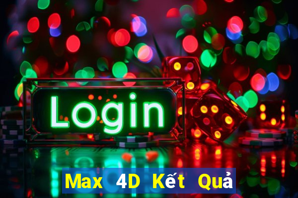 Max 4D Kết Quả Chủ Nhật