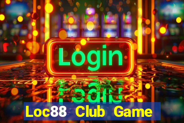 Loc88 Club Game Bài Tặng Code