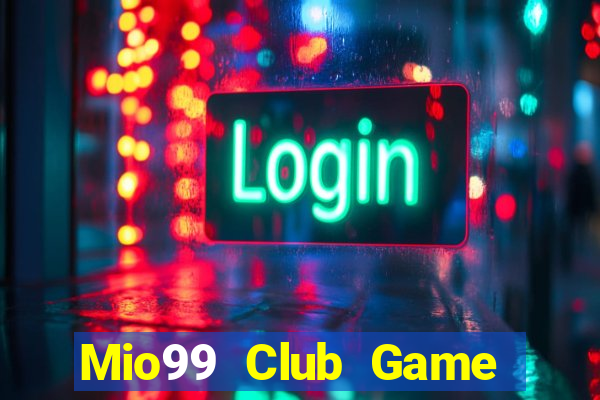 Mio99 Club Game Bài 3D