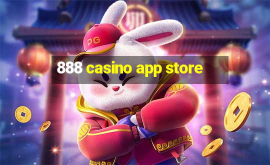 888 casino app store