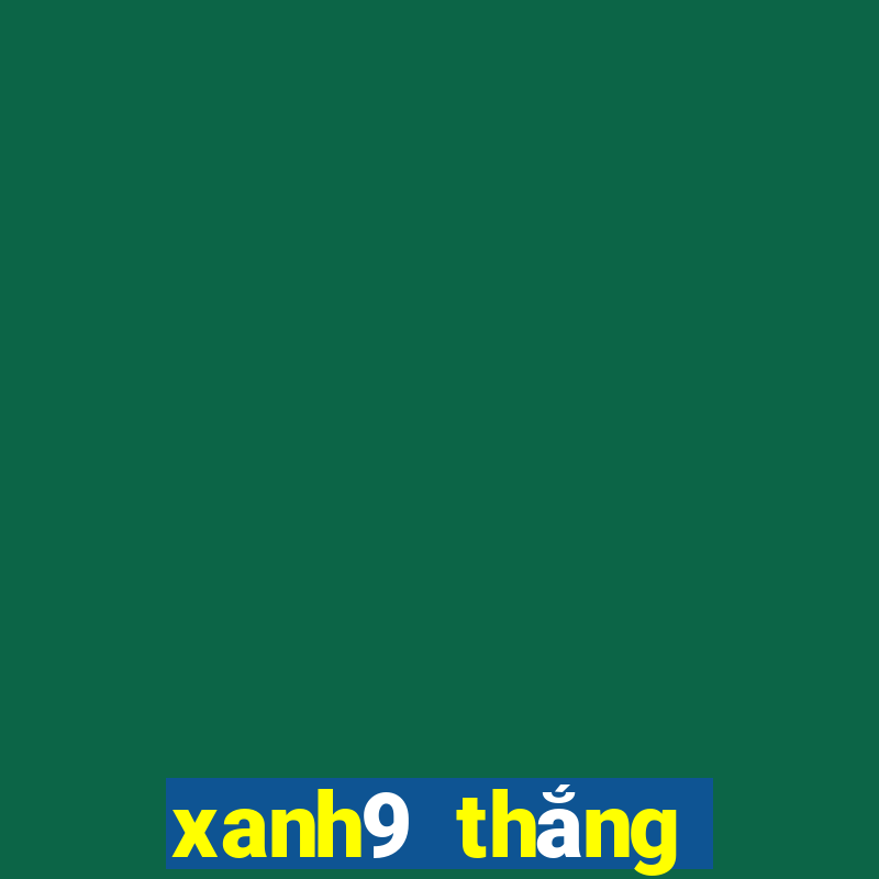 xanh9 thắng cổng game xanh chín