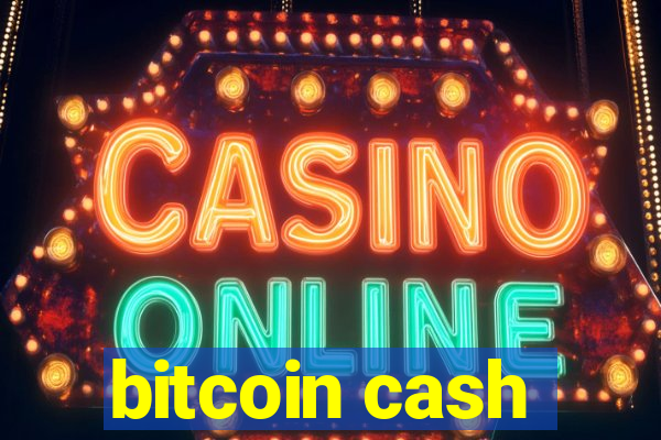 bitcoin cash