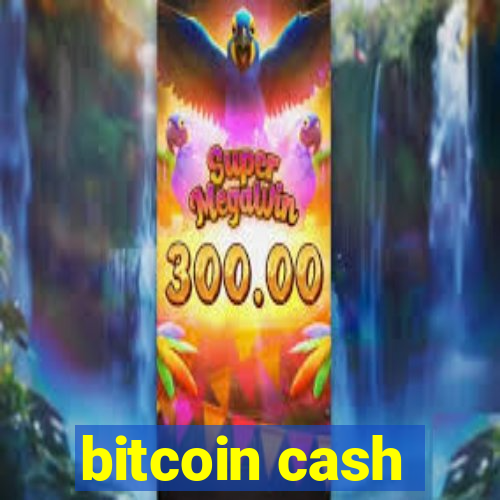 bitcoin cash