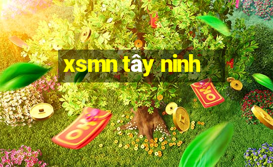 xsmn tây ninh