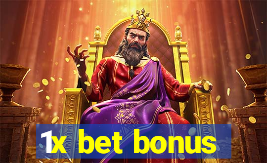 1x bet bonus