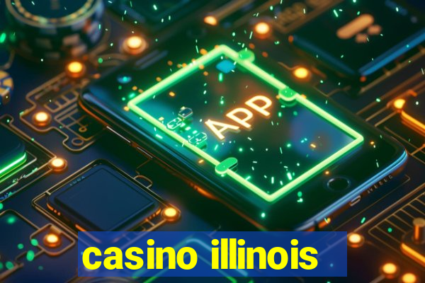 casino illinois