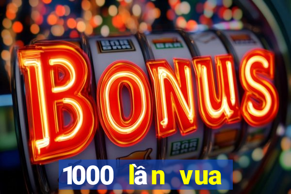 1000 lần vua trò chơi bắn cá