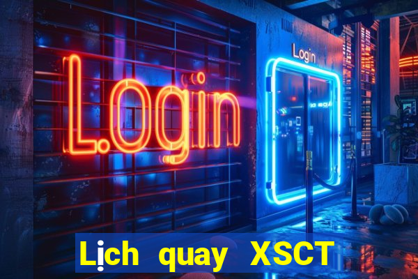 Lịch quay XSCT ngày 7