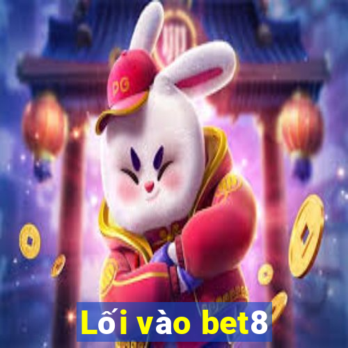 Lối vào bet8